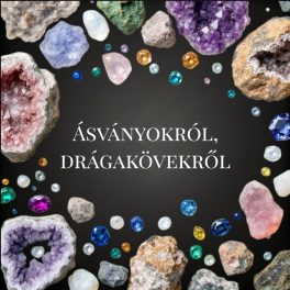 Az ásványokról, drágakövekről